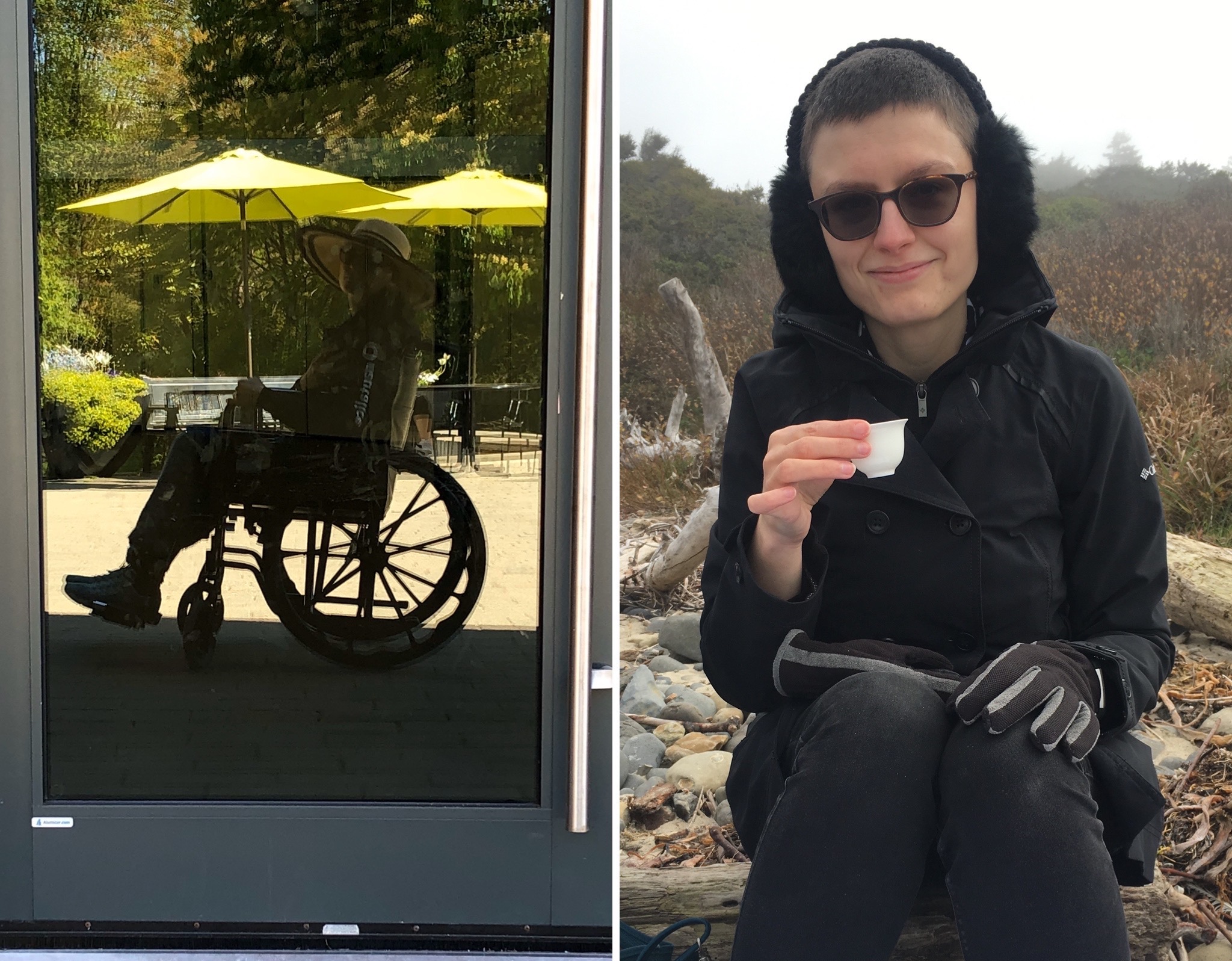 Two images side-by-side. On the left is a selfie of me in a wheelchair at the Vancouver BC Botanical Gardens. On the right is a photo of me drinking some tea on a rocky beach. I'm wearing a coat, gloves, and ear muffs because it was cold!